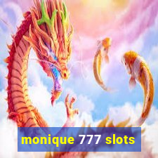 monique 777 slots
